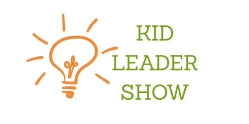 Kid Leader Show